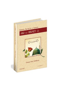 Sır ve Hikmet 2 - Kainat'ta Kur'an'da ve İnsanda - Osman Nuri Topbaş - Yüzakı Yayıncılık