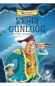 Seyir Günlüğü - Kaptan Pöti Peri'nin Maceraları / Ferhat Çınar Seyir Günlüğü - Kaptan Pöti Peri'nin Maceraları / Ferhat Çınar