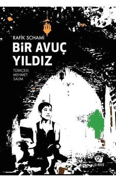 Bir Avuç Yıldız - Rafik Schami - Ginko Çocuk Bir Avuç Yıldız - Rafik Schami - Ginko Çocuk