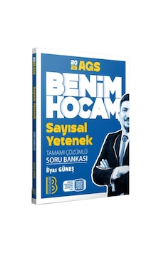 Benim Hocam 2025 Ags Sayısal Yetenek Tamamı Çözümlü Soru Bankası