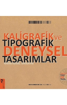 Kaligrafik ve Tipografik Deneysel Tasarımlar - Namık Kemal Sarıkavak - Hayalperest Yayınevi Kaligrafik ve Tipografik Deneysel Tasarımlar - Namık Kemal Sarıkavak - Hayalperest Yayınevi