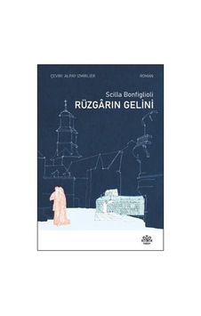 Rüzgarın Gelini / Scilla Bonfiglioli Rüzgarın Gelini / Scilla Bonfiglioli