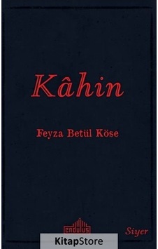 Kahin - Feyza Betül Köse - Endülüs Kahin - Feyza Betül Köse - Endülüs
