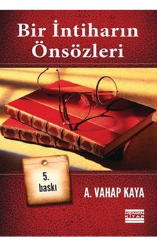 Bir İntiharın Önsözleri - A. Vahap Kaya - Hemen Kitap Bir İntiharın Önsözleri - A. Vahap Kaya - Hemen Kitap