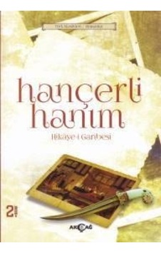 Hançerli Hanım Hikaye-i Garibesi-  Anonim - Akçağ Yayınları