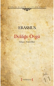 Deliliğe Övgü. Erasmus (karton Kapak)