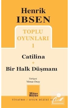 Toplu Oyunları 1 / Catalina - Bir Halk Düşmanı / Henrik İbsen