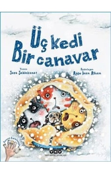 Üç Kedi Bir Canavar (Ciltli) - Sara Şahinkanat - Yapı Kredi Yayınları