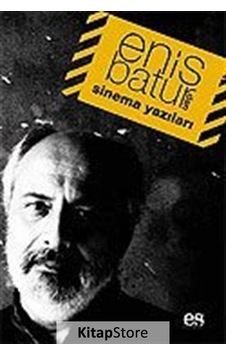 Enis Batur'dan Sinema Yazıları- Es Yayınları