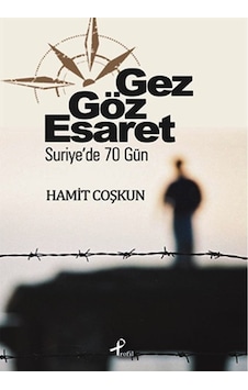 Gez Göz Esaret - Hamit Coşkun - Profil Kitap Gez Göz Esaret - Hamit Coşkun - Profil Kitap
