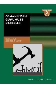 Osmanlı'Dan Günümüze Darbeler 9789753333900 Osmanlı'Dan Günümüze Darbeler 9789753333900