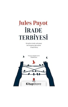 İrade Terbiyesi - Jules Payot N11.2506