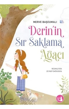 Derinin Sır Saklama Ağacı - Merve Başcumalı - Büyülü Fener Derinin Sır Saklama Ağacı - Merve Başcumalı - Büyülü Fener