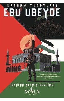 Kassam Tugayları Ebu Ubeyde - Asyacan Nermin Devrimci - Mola Kitap Kassam Tugayları Ebu Ubeyde - Asyacan Nermin Devrimci - Mola Kitap