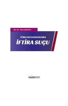 Türk Ceza Kanununda İftira Suçu