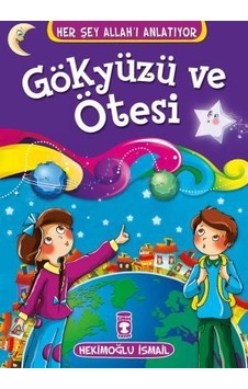 Gökyüzü Ve Ötesi - Her Şey Allahı Anlatıyor Küçük Ebat