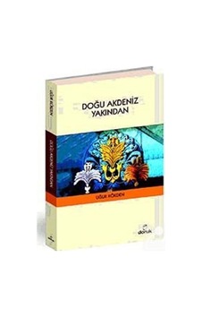 Doğu Akdeniz Yakından / Uğur Kökden 9789755534817