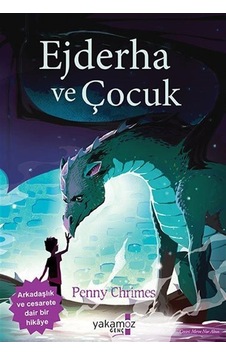 Ejderha Ve Çocuk / Penny Chrimes Ejderha Ve Çocuk / Penny Chrimes