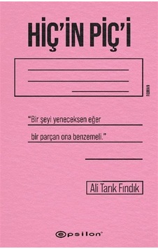 Hiç'in Piç'i / Ali Tarık Fındık Hiç'in Piç'i / Ali Tarık Fındık