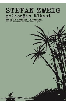 Geleceğin Ülkesi - Stefan Zweig - Ayrıntı Yayınları
