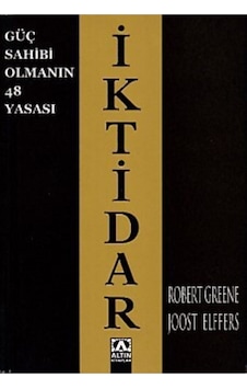 Iktidar Güç Sahibi Olmanın 48 Yasası Iktidar Güç Sahibi Olmanın 48 Yasası