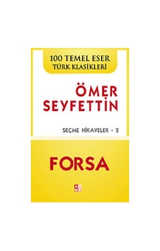 Forsa - Ömer Seyfettin - Babıali Kültür Forsa - Ömer Seyfettin - Babıali Kültür