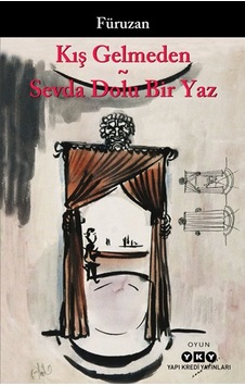 Kış Gelmeden Sevda Dolu Bir Yaz - Füruzan - Yapı Kredi Yayınları Kış Gelmeden Sevda Dolu Bir Yaz - Füruzan - Yapı Kredi Yayınları