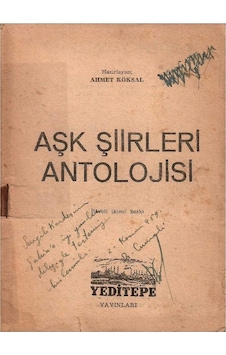 Aşk Şiirleri Antolojisi - Ahmet Köksal 2 Kasım 1959 Necati Cumalı İmzalı Ve İthaflı Aşk Şiirleri Antolojisi - Ahmet Köksal 2 Kasım 1959 Necati Cumalı İmzalı Ve İthaflı