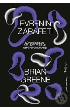 Evrenin Zarafeti - Brian Greene - Tellekt Evrenin Zarafeti - Brian Greene - Tellekt
