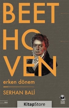 Beethoven: Erken Dönem - Serhan Bali - Kitap Kurdu
