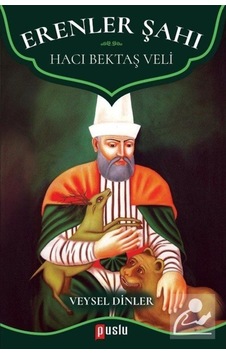 Erenler Şahı-Hacı Bektaş Veli - Veysel Dinler - Puslu Yayıncılık