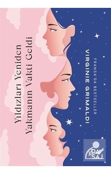 Mercankitap Yıldızları Yeniden Yakmanın Vakti Geldi / Virginie Grimaldi Mercankitap Yıldızları Yeniden Yakmanın Vakti Geldi / Virginie Grimaldi