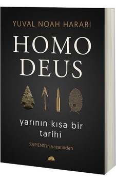 Homo Deus - Yarının Kısa Bir Tarihi Homo Deus - Yarının Kısa Bir Tarihi
