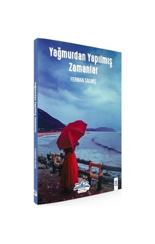 Yağmurdan Yapılmış Zamanlar Yağmurdan Yapılmış Zamanlar