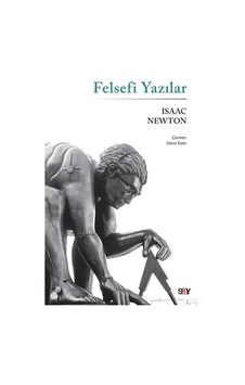 Felsefi Yazılar - Isaac Newton - Say Yayınları