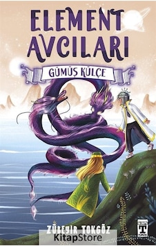 Element Avcıları - Gümüş Külçe - Zübeyir Tokgöz - Timaş İlk Genç Element Avcıları - Gümüş Külçe - Zübeyir Tokgöz - Timaş İlk Genç