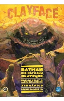 Batman: Bir Kötü Gün - Clayface Jbc Yayıncılık Batman: Bir Kötü Gün - Clayface Jbc Yayıncılık
