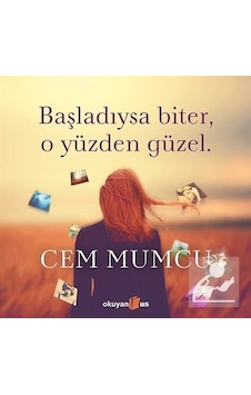 Başladıysa Biter O Yüzden Güzel / Cem Mumcu Başladıysa Biter O Yüzden Güzel / Cem Mumcu