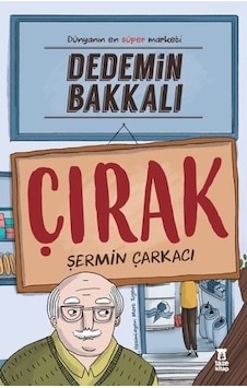 Dedemin Bakkalı-Çırak Dedemin Bakkalı-Çırak