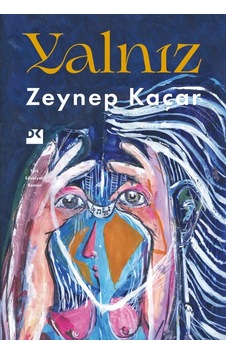 Yalnız - Zeynep Kaçar - Doğan Kitap Yalnız - Zeynep Kaçar - Doğan Kitap