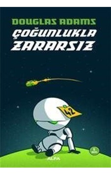 Çoğunlukla Zararsız / Douglas Adams Çoğunlukla Zararsız / Douglas Adams