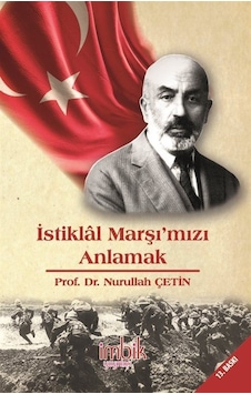 İstiklal Marşı'mızı Anlamak - Nurullah Çetin - İmbik Yayınları
