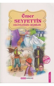 Ömer Seyfettin Hikayelerinden Seçmeler / Mehmet Necati Demircan