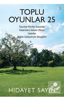 Toplu Oyunlar 25 - Hidayet Sayın - Cinius Toplu Oyunlar 25 - Hidayet Sayın - Cinius
