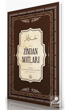 Zindan Notları / Süleyman bin Nâsır el-Ulvân