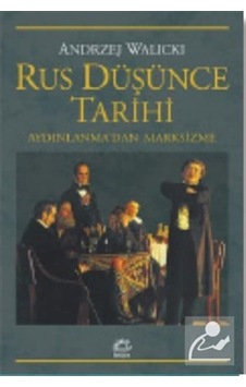 Rus Düşünce Tarihi - Aydınlanma' dan Marksizme - Andrzej Walicki - İletişim Yayınları Rus Düşünce Tarihi - Aydınlanma' dan Marksizme - Andrzej Walicki - İletişim Yayınları