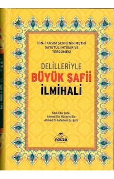 Delilleriyle Büyük Şafii Ilmihali Kadı Ebu Şuca Şamua