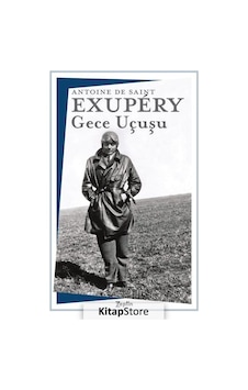 Gece Uçuşu - Antoine de Saint-Exupery - Zeplin Kitap Gece Uçuşu - Antoine de Saint-Exupery - Zeplin Kitap