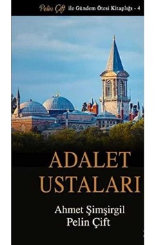 Adalet Ustaları - Pelin Çift - Ahmet Şimşirgil 1.baskı