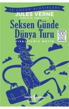Iş Çocuk Klasikleri Seksen Günde Dünya Turu Çocuk Kitabı Iş Çocuk Klasikleri Seksen Günde Dünya Turu Çocuk Kitabı